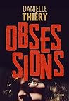 Obsession by Danielle Thiéry