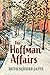 THE HOFFMAN AFFAIRS: A Novel