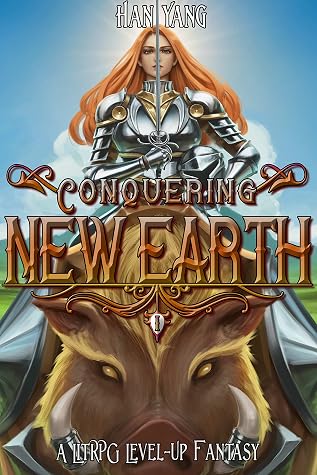 Conquering New Earth by Han Yang book cover