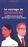 Le courage de renoncer