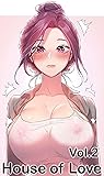 House of Love Vol...