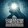 Consciousness Unbundled (2nd edition): The Story of Consciousness and the Soul
