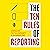 The Ten Rules of Reporting:...