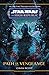Star Wars: The High Republic: Path of Vengeance (Star Wars: The High Republic (Young Adult))