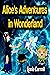 Alice's Adventures in Wonderland - Lewis Carroll