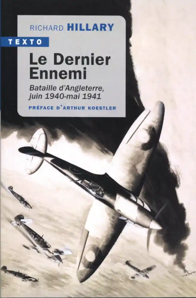 Le dernier ennemi - Bataille d'Angleterre, juin 1940-mai 1941