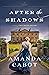 After the Shadows (Secrets of Sweetwater Crossing Book #1)