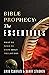 Bible Prophecy: The Essentials: Answers to Your Most Common Questions