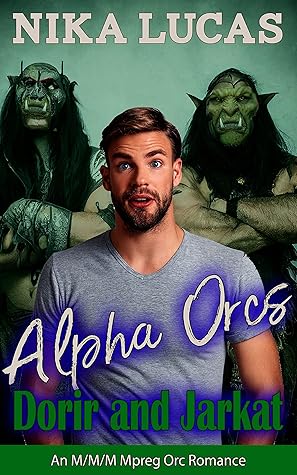 Alpha Orcs Dorir and Jarkat (Alpha Orcs #2)