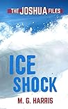 Ice Shock: The Jo...