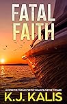 Fatal Faith: A De...
