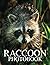 Picture Book Of Raccoon: Co...