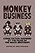 Monkey Business: Crime Fict...