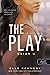 The Play – A játszma (Briar U, #3)