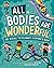 All Bodies are Wonderful: U...