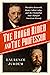 The Rough Rider and the Professor: Theodore Roosevelt, Henry Cabot Lodge, and the Friendship that Changed American History