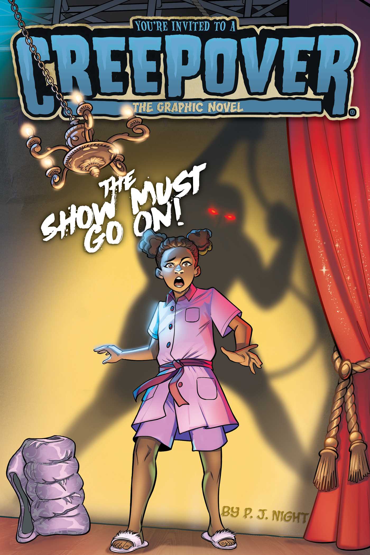 The Show Must Go On!: The Graphic Novel (You're Invited to a Creepover Graphic Novels #4)