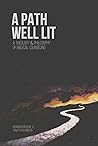 A Path Well Lit: A Theology and Philosophy of Biblical Counseling