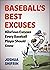 Baseball's Best Excuses: Hi...