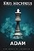 Adam (The Kings of Guardian #3)