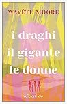 I draghi, il giga...