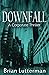 Downfall: A Corporate Thriller (Pen Wilkinson)