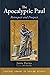 The Apocalyptic Paul: Retrospect and Prospect (Cascade Library of Pauline Studies)