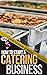 How to Start a Catering Bus...