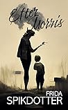 Efter Morris by Frida Spikdotter