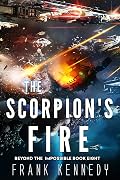 The Scorpion's Fire: An epic science fiction saga