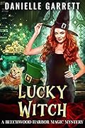 Lucky Witch (Beechwood Harbor Magic Mystery, #5)