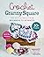 Crochet Granny Square: The ...