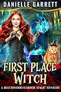 First Place Witch (Beechwood Harbor Magic Mystery #8)