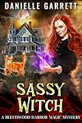 Sassy Witch (Beechwood Harbor Magic Mystery #9)