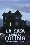 La casa sobre la ...