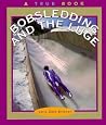 Bobsledding and the Luge Bobsledding and the Luge