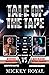 Tale of the Tape by Mickey Royal
