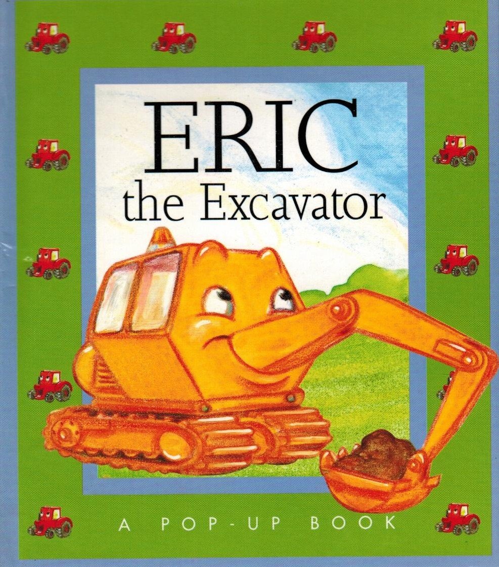 Eric the Excavator (Hardcover)
