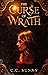 The Curse Of Wrath  by C.C. Sunny