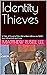 Identity Thieves: A Tale of...