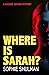 Where Is Sarah? (Cassidy Archer, #1)