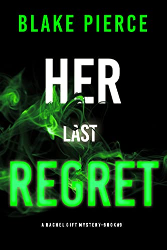 Her Last Regret (Rachel Gift #9)
