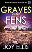 Graves on the Fens (DI Nikki Galena #14)