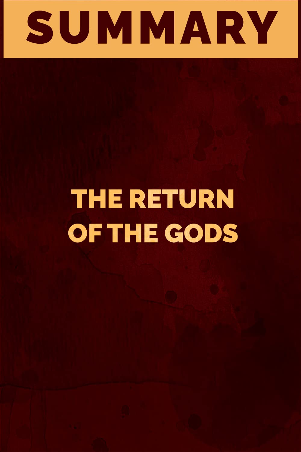 Summary of The Return of the Gods by Jonathan Cahn (Kindle Edition)