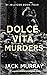 Dolce Vita Murders (DI Nick...