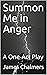 Summon Me in Anger: A One-A...