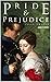 Pride and Prejudice - Jane Austen: Annotated