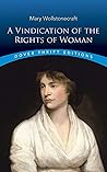 "A VINDICATION OF THE RIGHTS OF WOMAN by "MARY WOLLSTONE " CRAFT