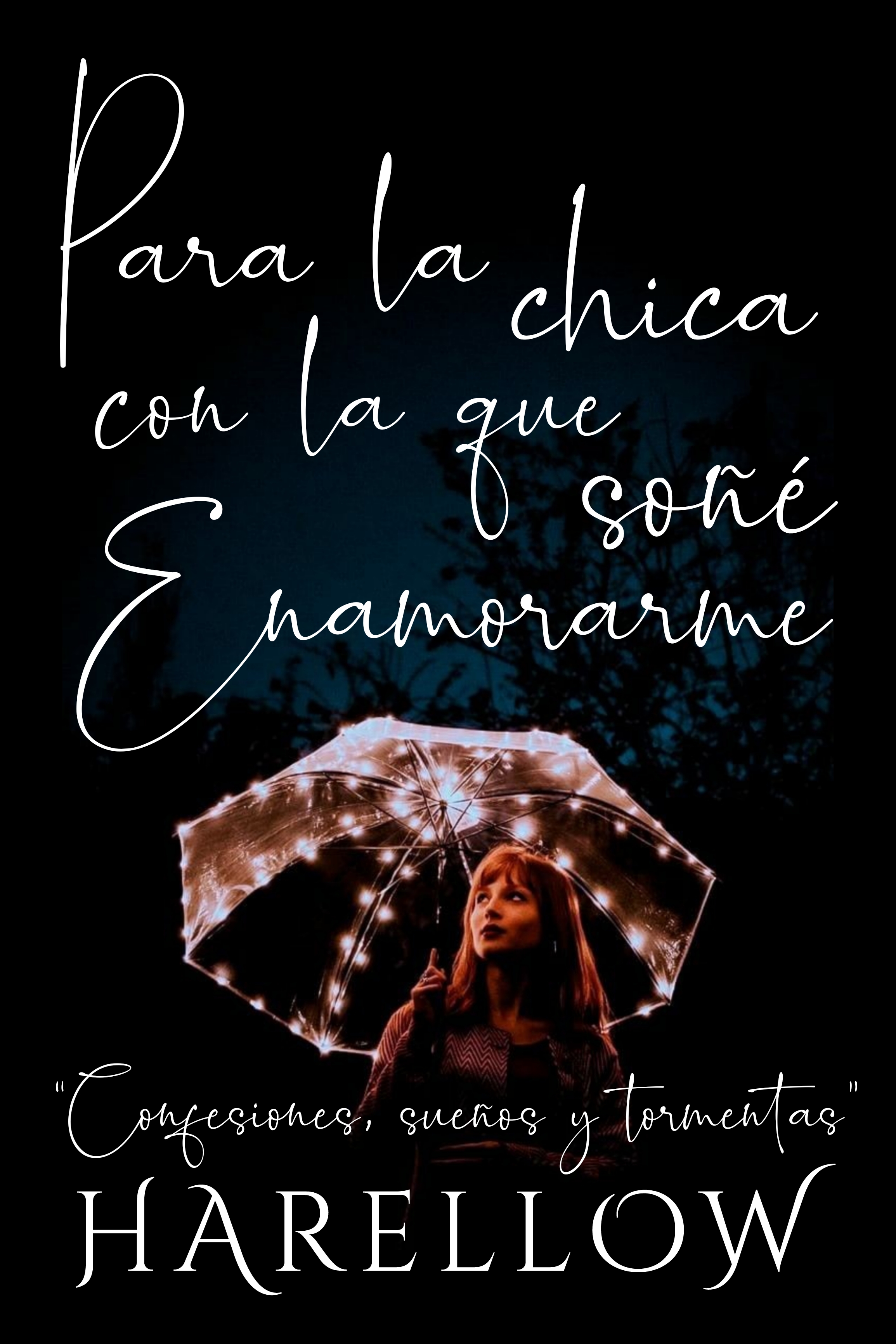 Para La Chica Con La Que Soñé Enamorarme