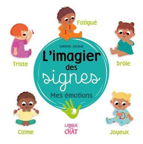 L'imagier des signes - Mes émotions (Board Book)